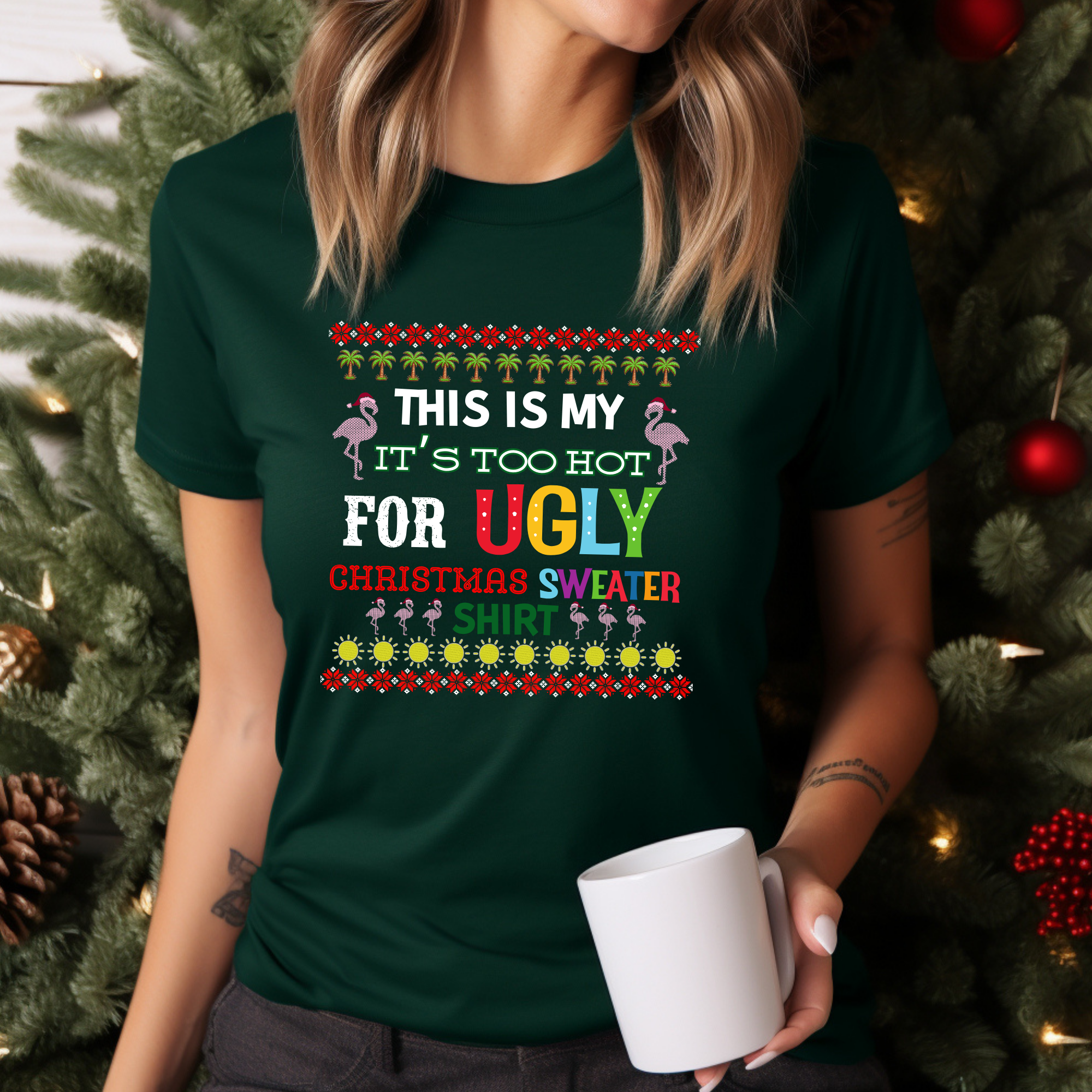 This is my It's too hot for Ugly Christmas Sweater T-Shirt - flamingos -  Funny Holiday Tee for Warm Weather| it's too hot for Christmas sweaters Shirt| | Bella+Canvas Unisex Soft Shirt