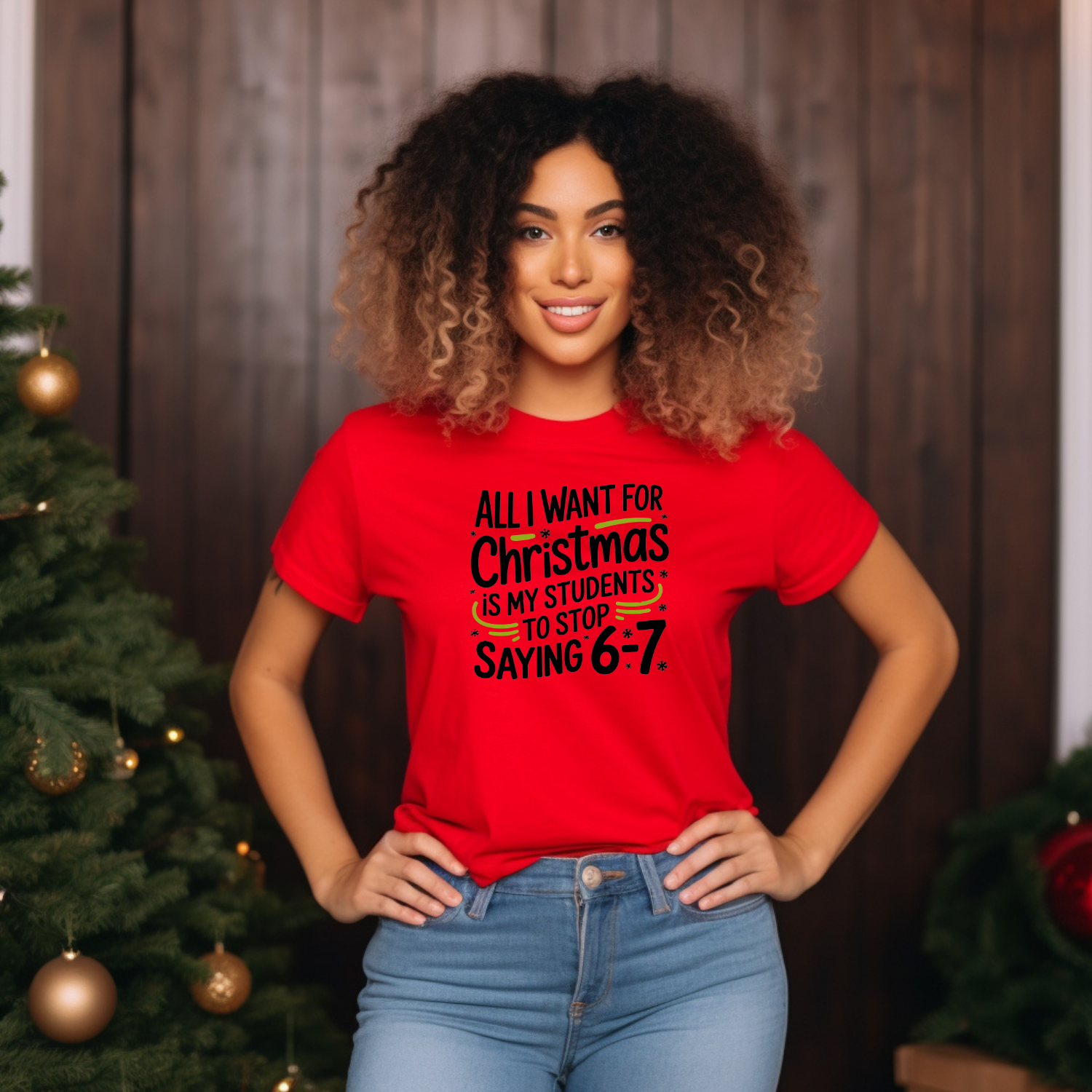 Holiday Shirts for Teachers – All I want for Christmas no 6 7 - Funny & Festive Christmas Collection