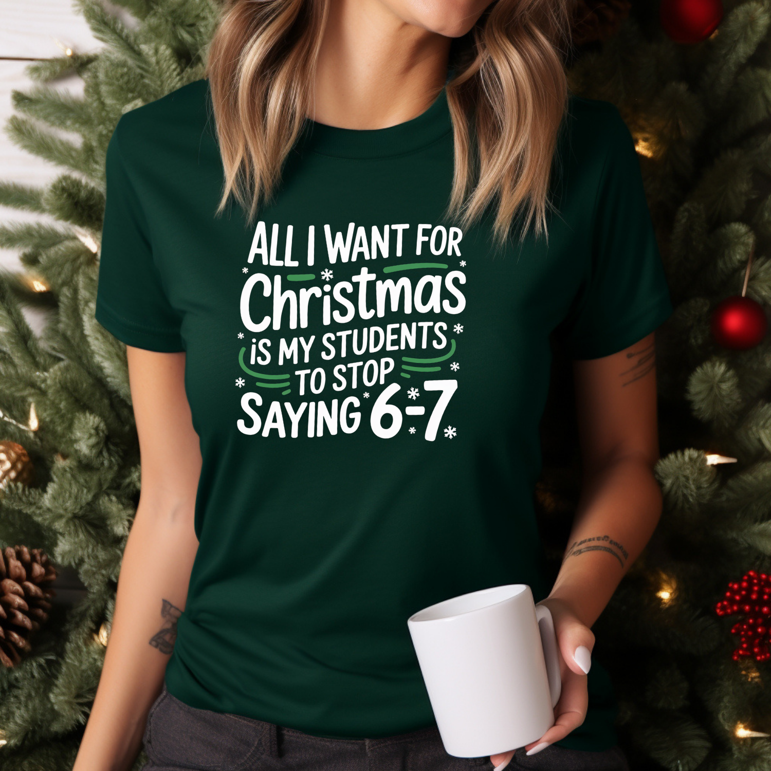 Holiday Shirts for Teachers – All I want for Christmas no 6 7 - Funny & Festive Christmas Collection