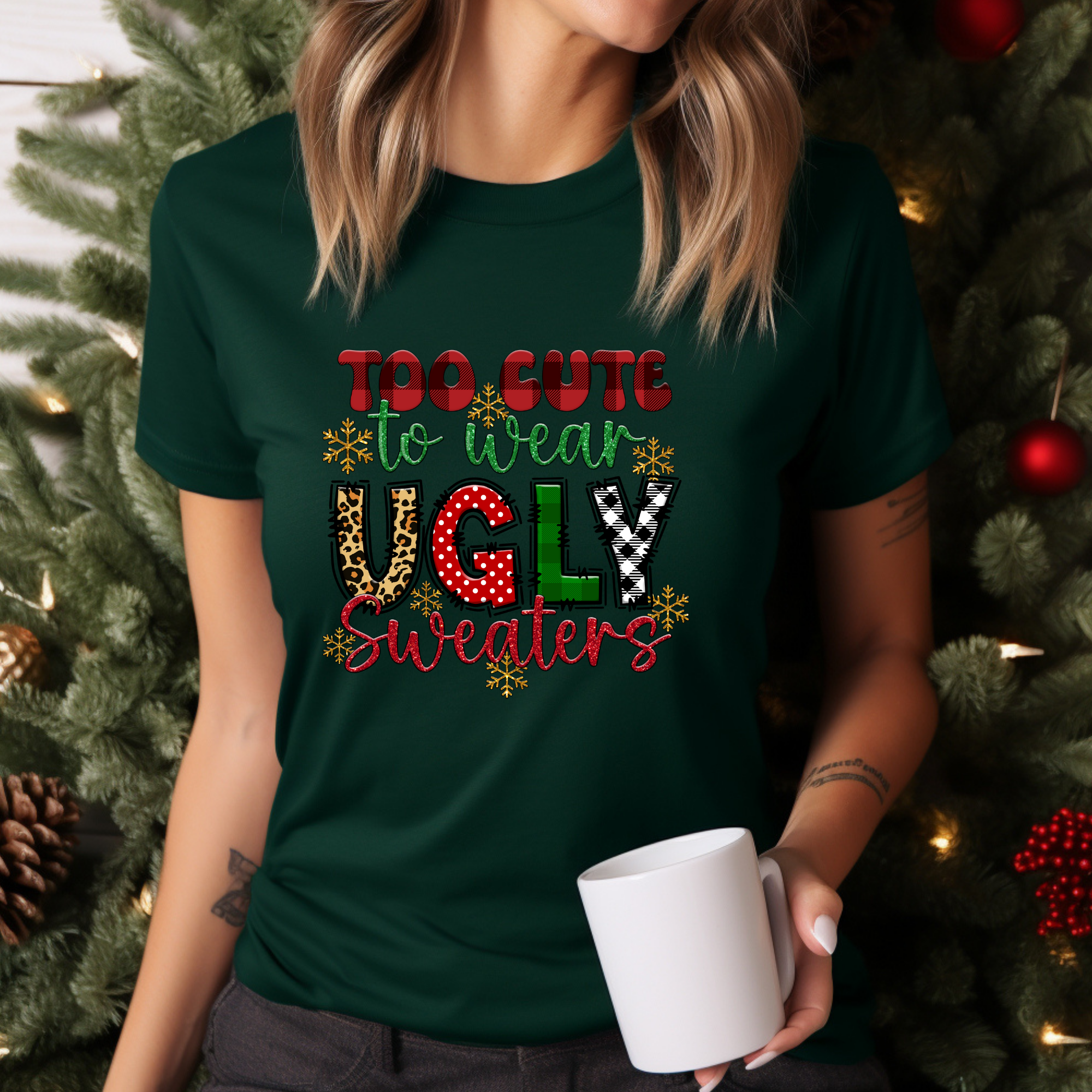 Too cute to wear Ugly Christmas Sweater T-Shirt - Funny Holiday Tee for Warm Weather| it's too hot for Christmas sweaters Shirt| | Bella+Canvas Unisex Soft Shirt